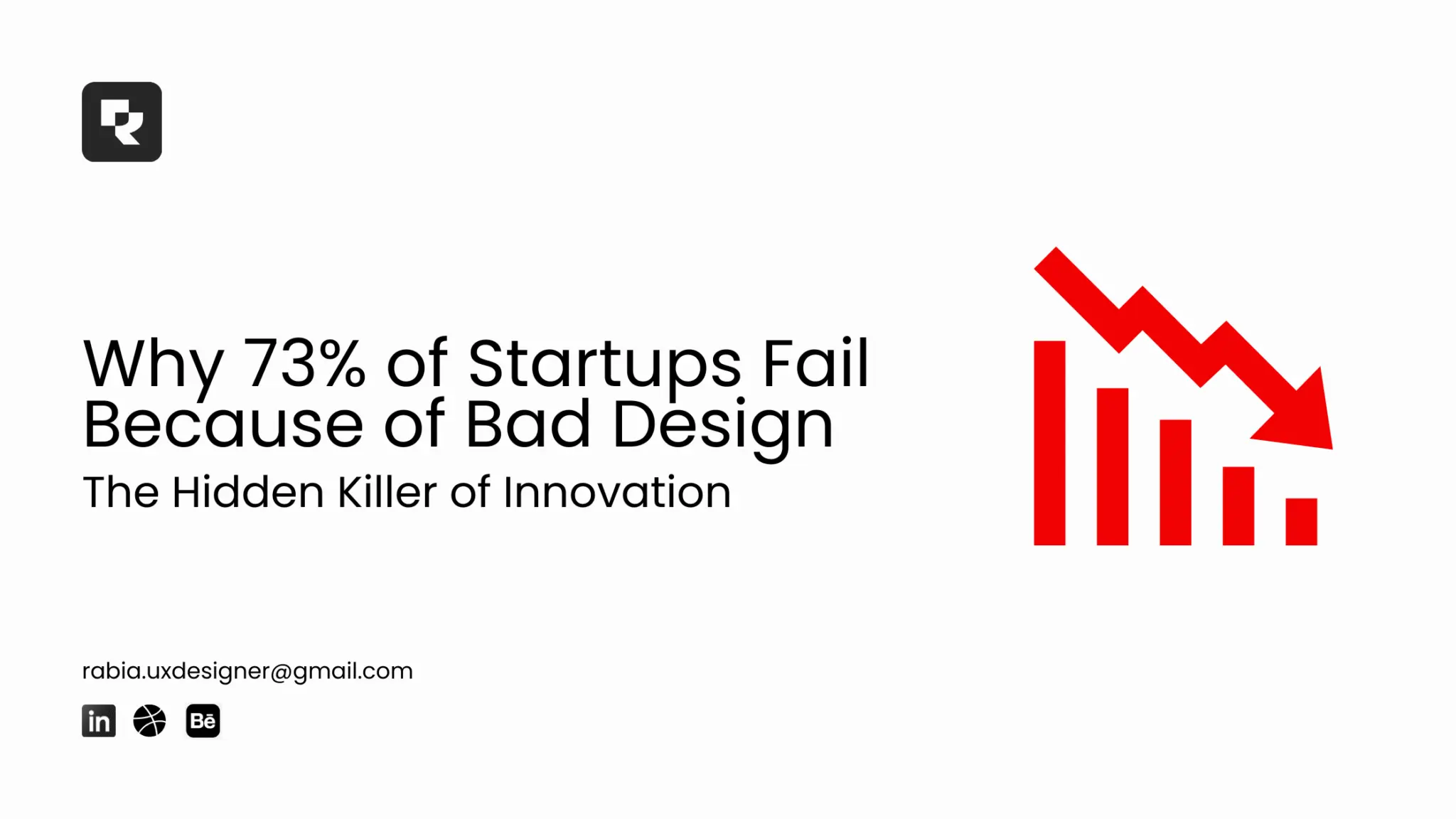 Why-73-of-Startups-Fail-Because-of-Bad-Design-The-Hidden-Killer-of-Innovation - Rabia.aliaziz.design